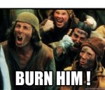 Burn him.jpg